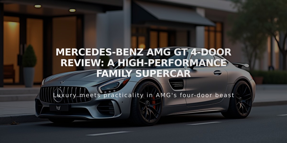 Mercedes-Benz AMG GT 4-Door Review: A High-Performance Family Supercar