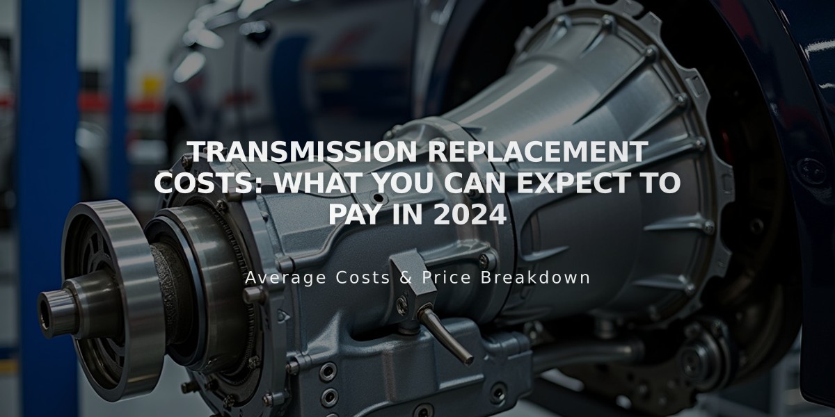 Transmission Replacement Costs: What You Can Expect to Pay in 2024