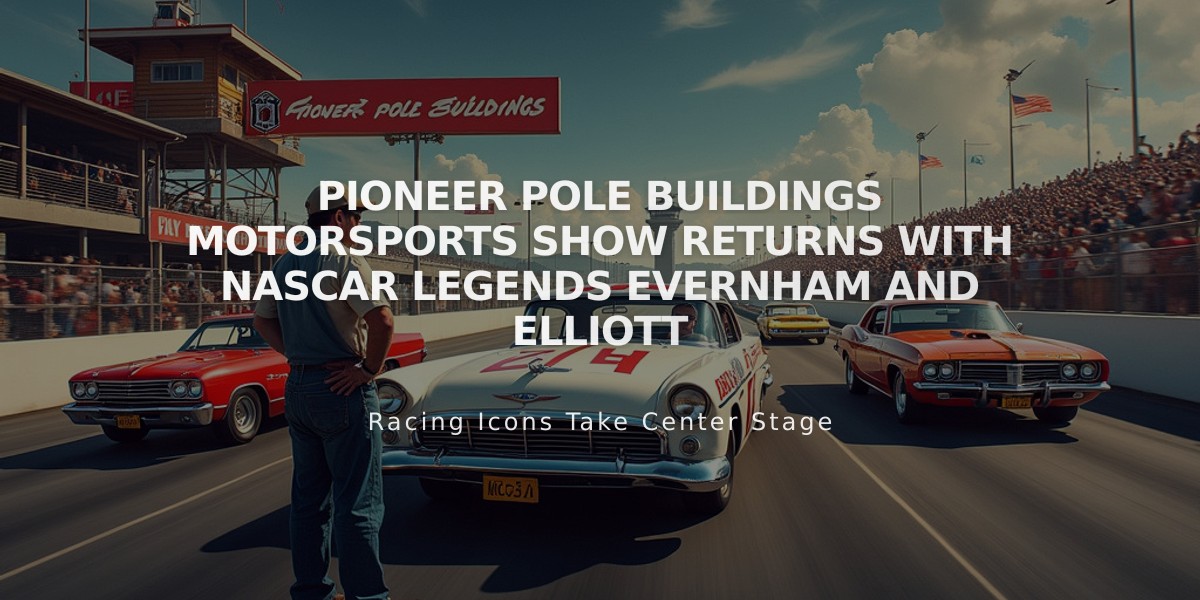 Pioneer Pole Buildings Motorsports Show Returns with NASCAR Legends Evernham and Elliott