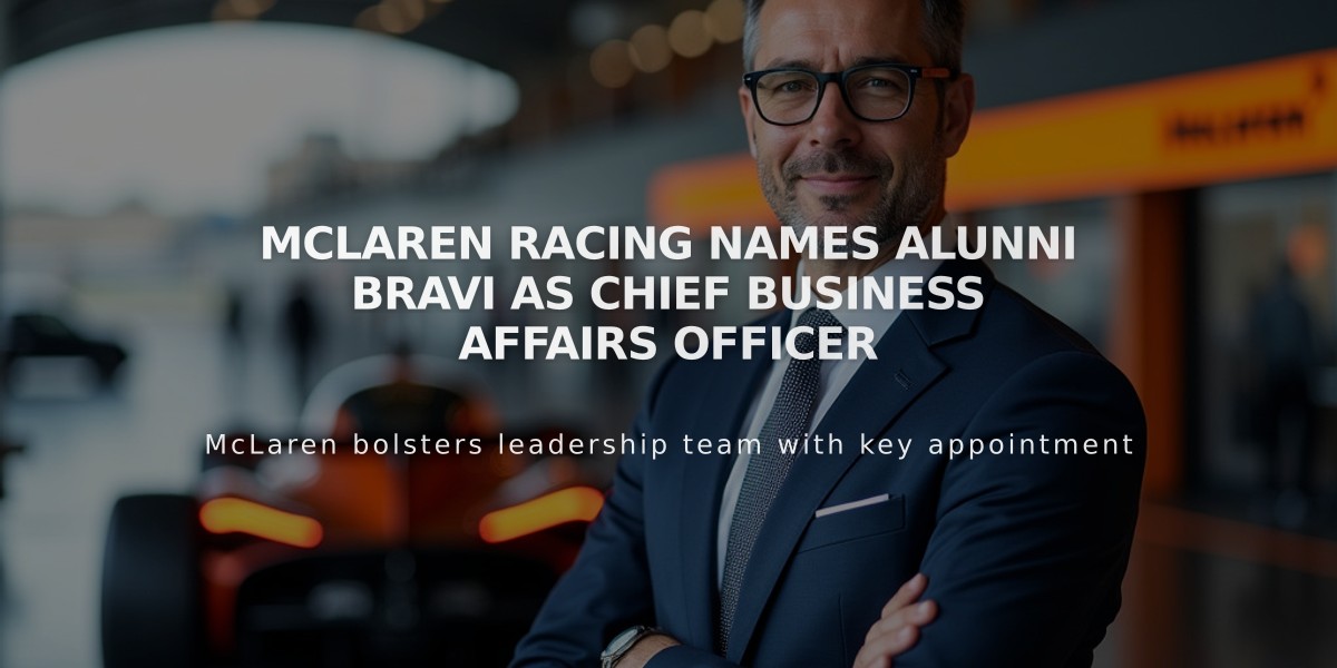 McLaren Racing Names Alunni Bravi as Chief Business Affairs Officer