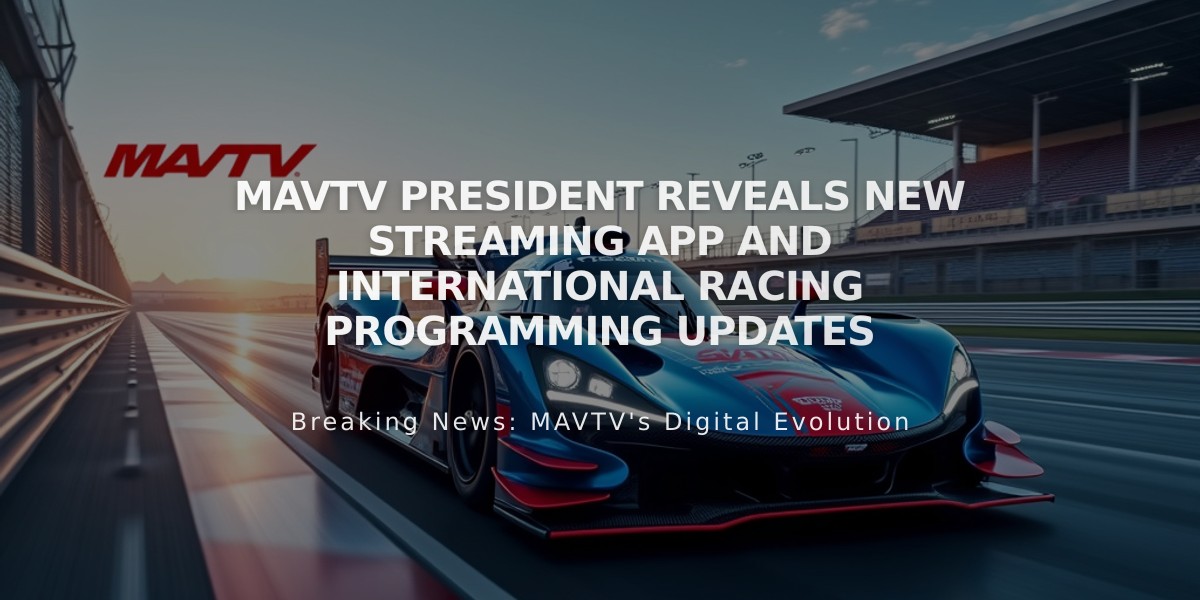 MAVTV President Reveals New Streaming App and International Racing Programming Updates