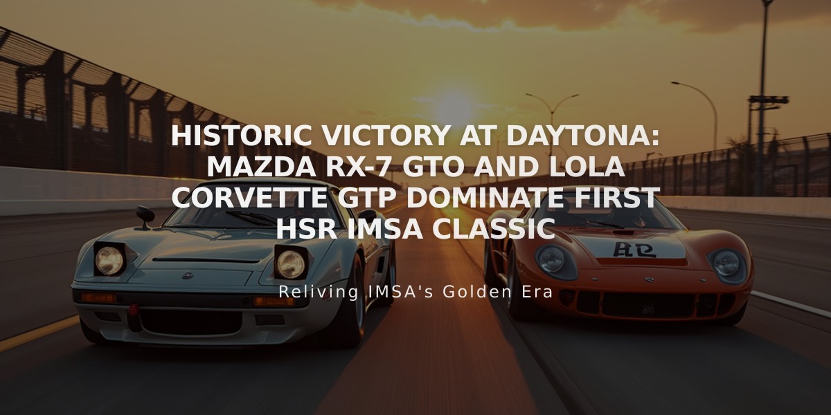 Historic Victory at Daytona: Mazda RX-7 GTO and Lola Corvette GTP Dominate First HSR IMSA Classic