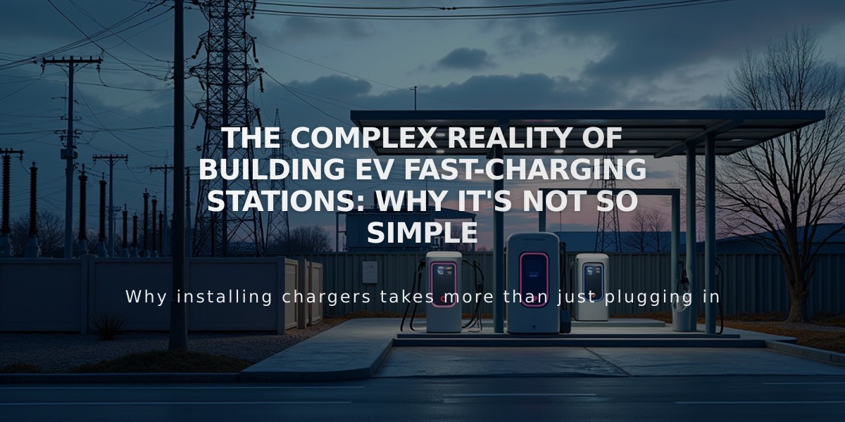 The Complex Reality of Building EV Fast-Charging Stations: Why It's Not So Simple