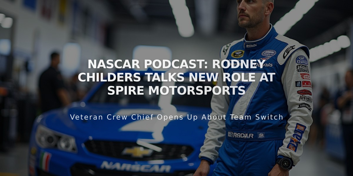 NASCAR Podcast: Rodney Childers Talks New Role at Spire Motorsports