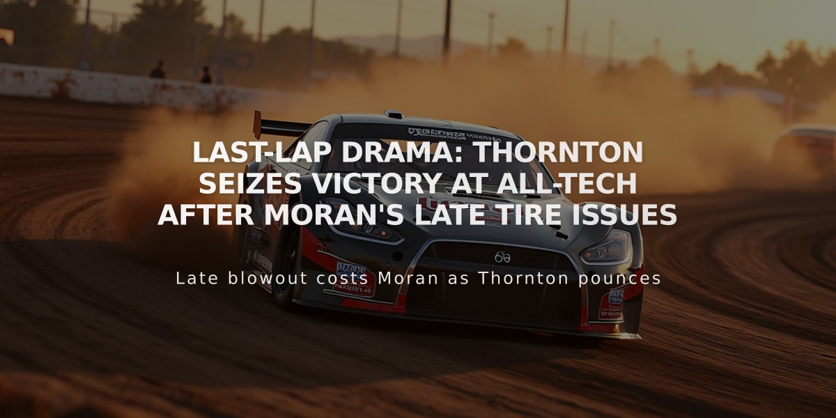 Last-Lap Drama: Thornton Seizes Victory at All-Tech After Moran's Late Tire Issues