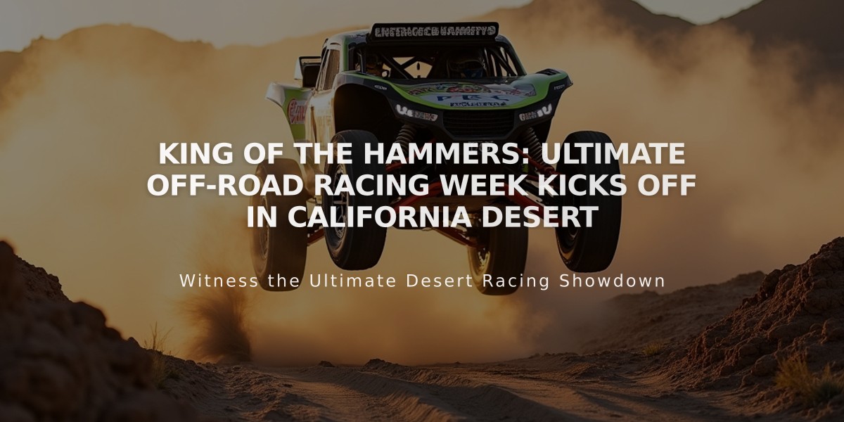 King of the Hammers: Ultimate Off-Road Racing Week Kicks Off in California Desert