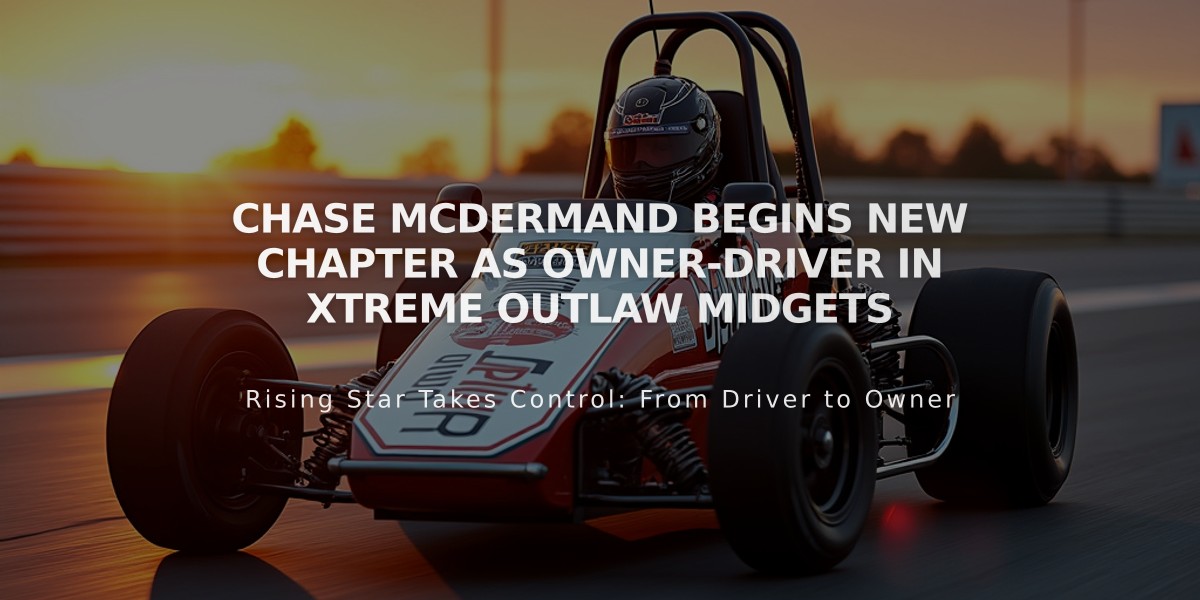 Chase McDermand Begins New Chapter as Owner-Driver in Xtreme Outlaw Midgets