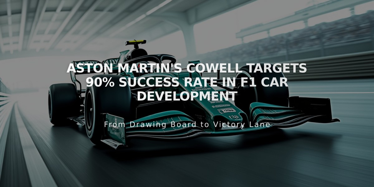 Aston Martin's Cowell targets 90% success rate in F1 car development