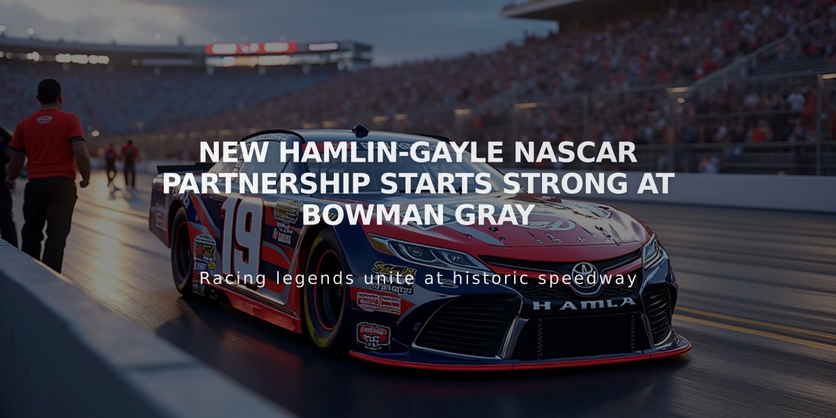 New Hamlin-Gayle NASCAR Partnership Starts Strong at Bowman Gray