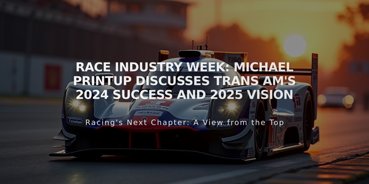 Race Industry Week: Michael Printup Discusses Trans Am's 2024 Success and 2025 Vision