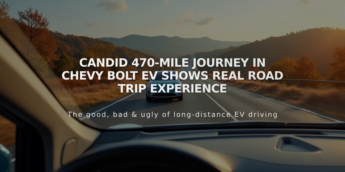 Candid 470-Mile Journey in Chevy Bolt EV Shows Real Road Trip Experience