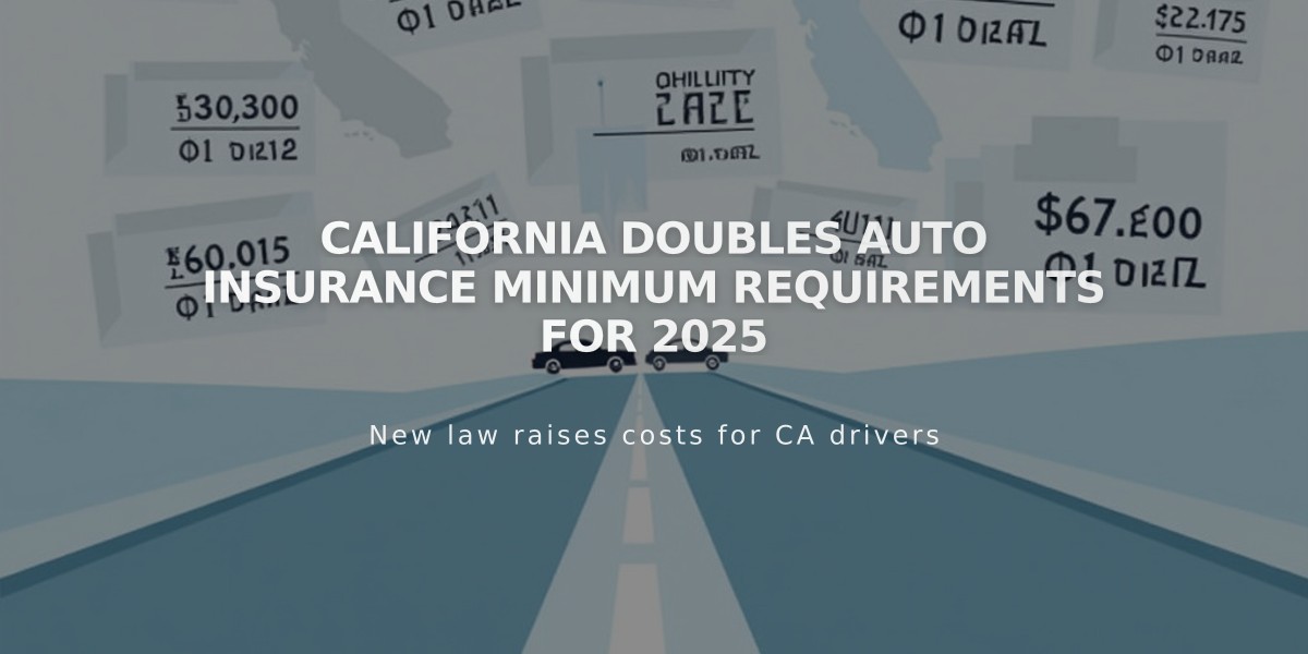 California Doubles Auto Insurance Minimum Requirements for 2025