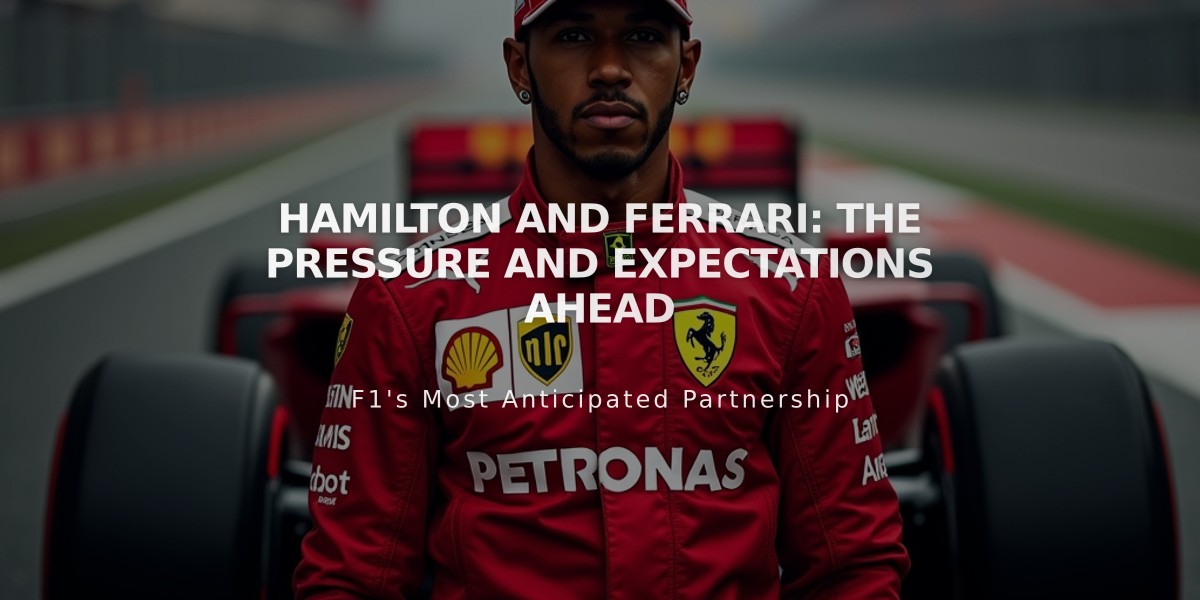 Hamilton and Ferrari: The Pressure and Expectations Ahead