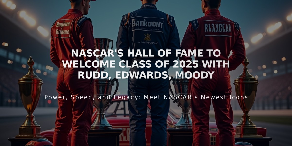 NASCAR's Hall of Fame to Welcome Class of 2025 With Rudd, Edwards, Moody