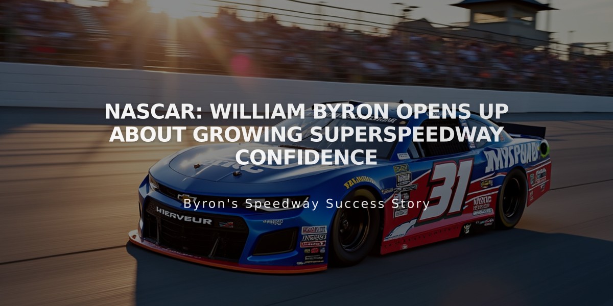 NASCAR: William Byron Opens Up About Growing Superspeedway Confidence