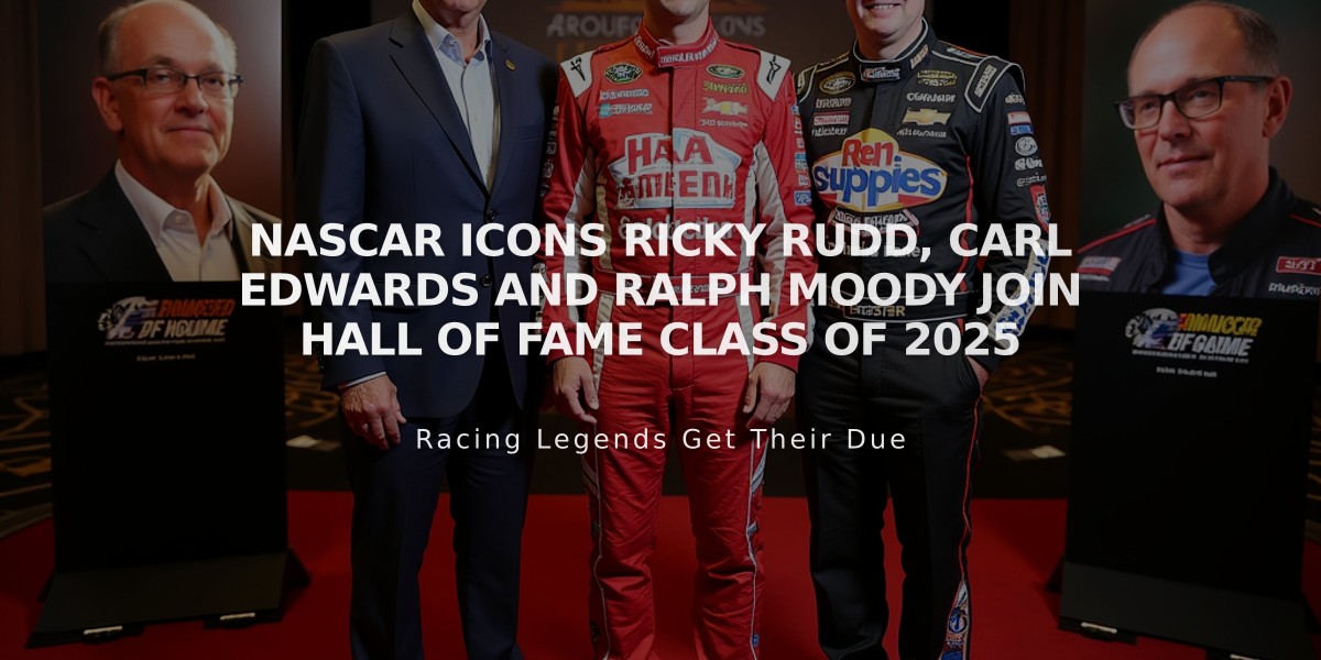 NASCAR Icons Ricky Rudd, Carl Edwards and Ralph Moody Join Hall of Fame Class of 2025