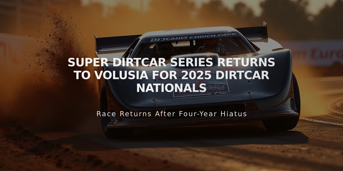 Super DIRTcar Series Returns to Volusia for 2025 DIRTcar Nationals