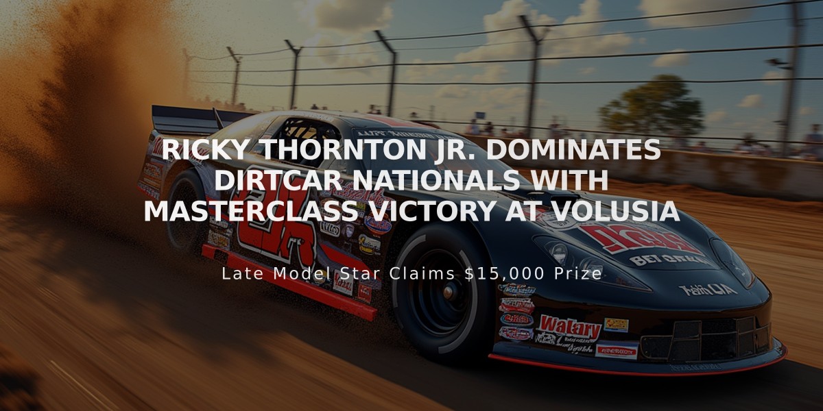 Ricky Thornton Jr. Dominates DIRTcar Nationals with Masterclass Victory at Volusia