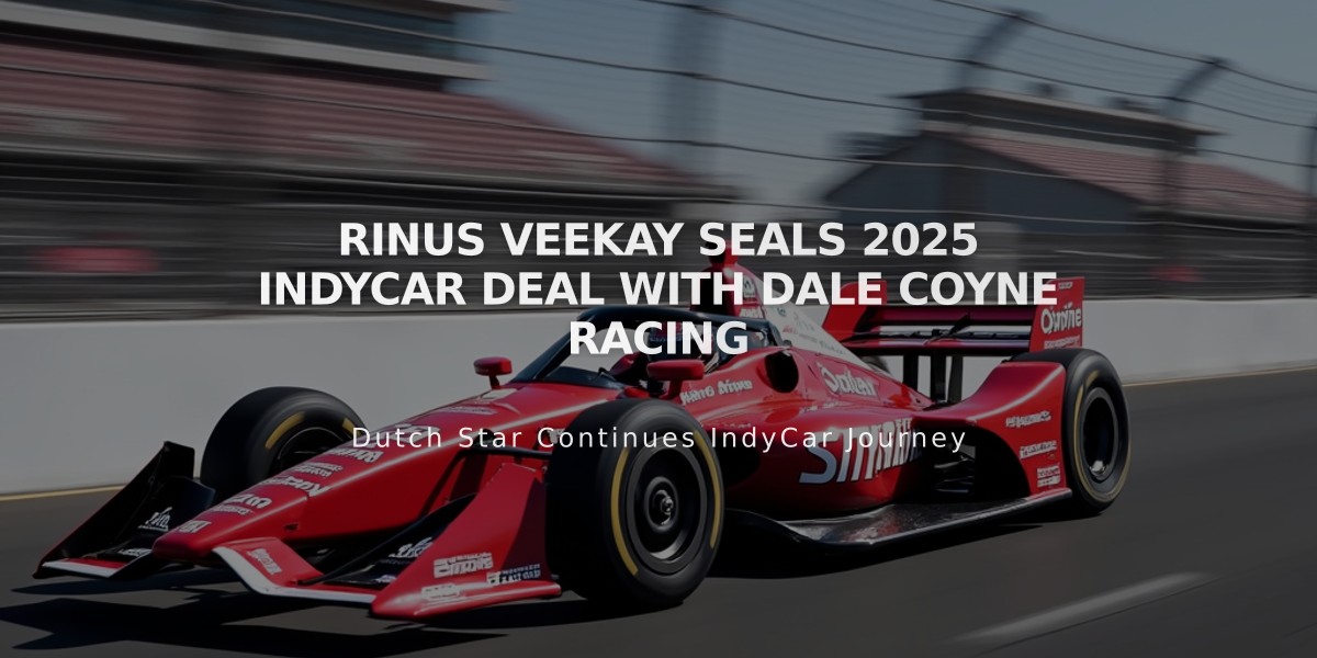 Rinus VeeKay Seals 2025 IndyCar Deal with Dale Coyne Racing