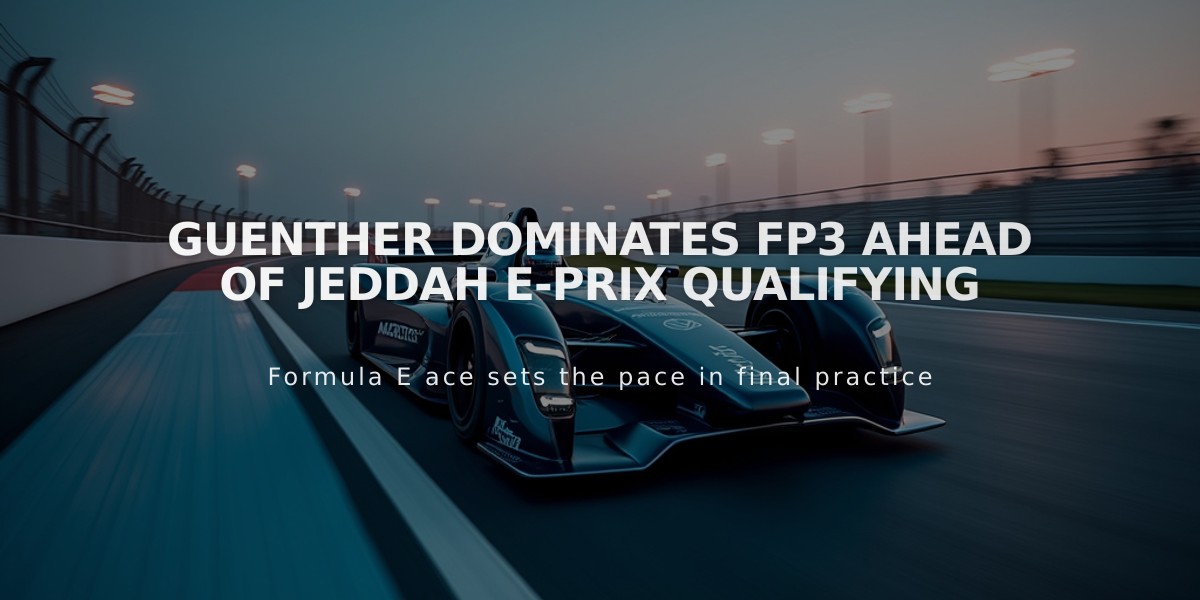 Guenther dominates FP3 ahead of Jeddah E-Prix qualifying