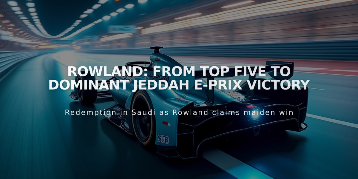 Rowland: From Top Five to Dominant Jeddah E-Prix Victory