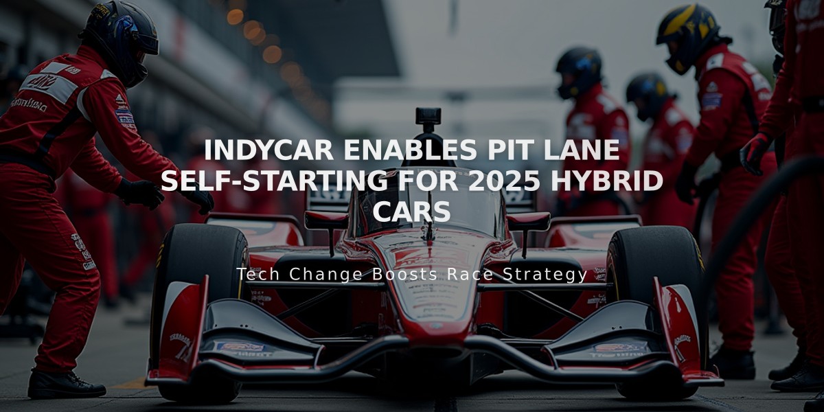 IndyCar Enables Pit Lane Self-Starting for 2025 Hybrid Cars