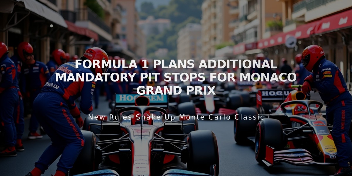 Formula 1 Plans Additional Mandatory Pit Stops for Monaco Grand Prix