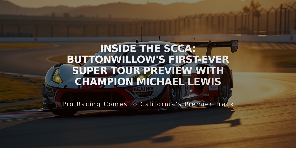 Inside the SCCA: Buttonwillow's First-Ever Super Tour Preview with Champion Michael Lewis