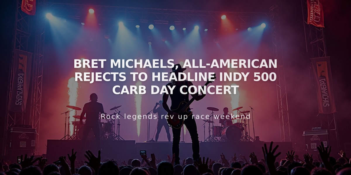 Bret Michaels, All-American Rejects to Headline Indy 500 Carb Day Concert