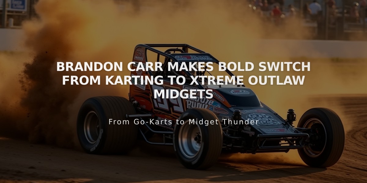 Brandon Carr Makes Bold Switch from Karting to Xtreme Outlaw Midgets