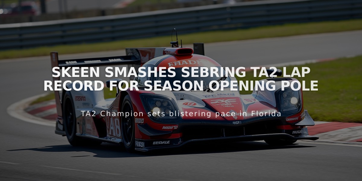 Skeen Smashes Sebring TA2 Lap Record for Season Opening Pole