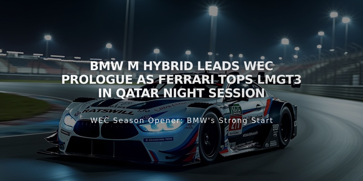 BMW M Hybrid Leads WEC Prologue as Ferrari Tops LMGT3 in Qatar Night Session