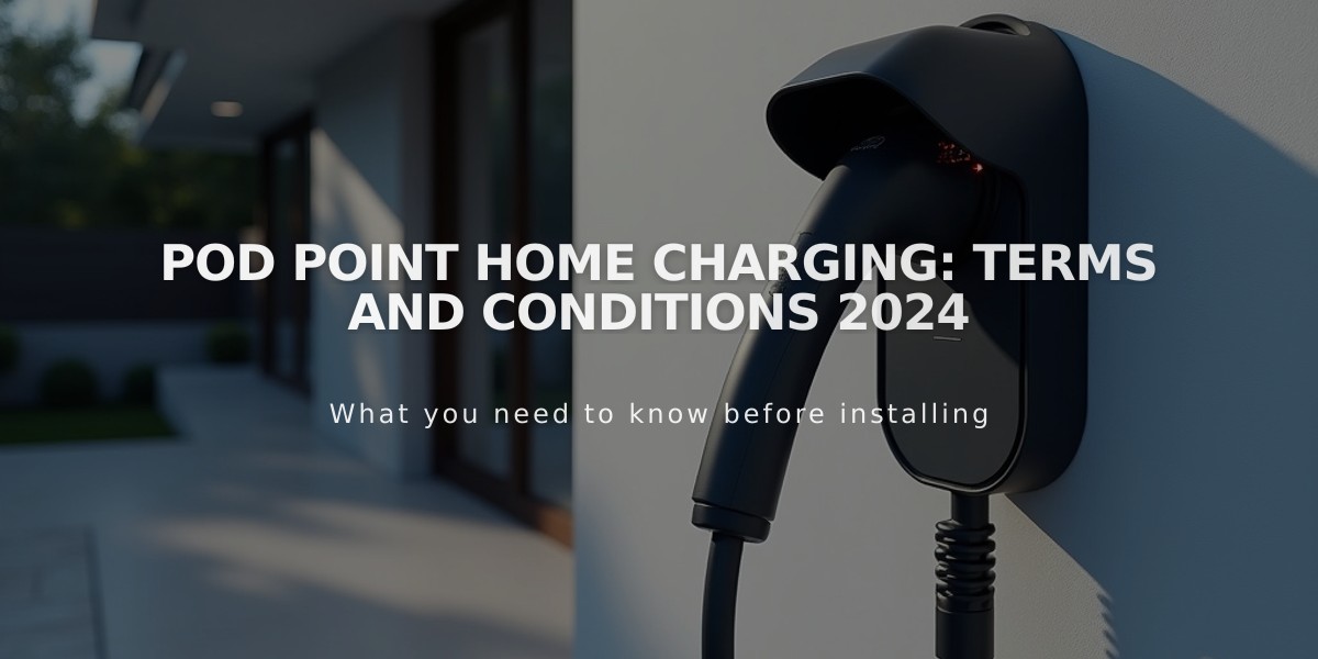 Pod Point Home Charging: Terms and Conditions 2024