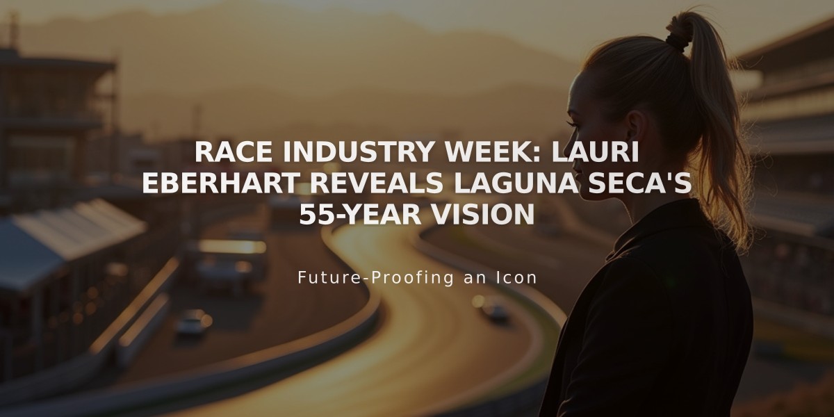 Race Industry Week: Lauri Eberhart Reveals Laguna Seca's 55-Year Vision