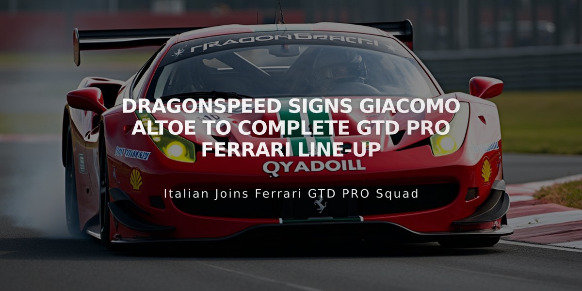 DragonSpeed Signs Giacomo Altoe to Complete GTD PRO Ferrari Line-up