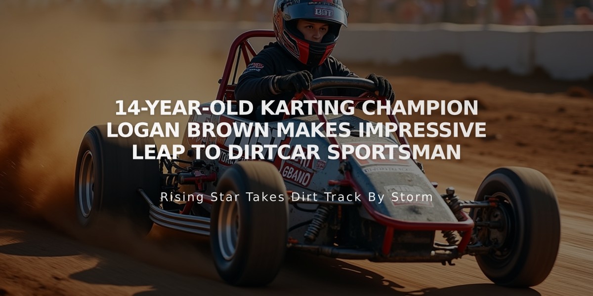 14-Year-Old Karting Champion Logan Brown Makes Impressive Leap to DIRTcar Sportsman