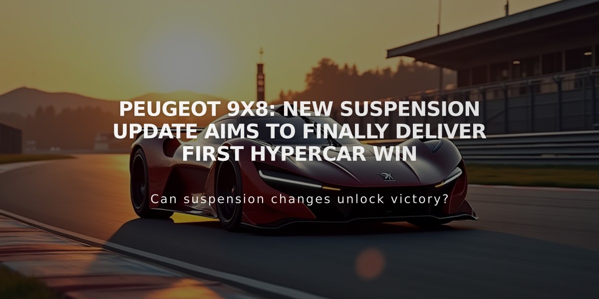 Peugeot 9X8: New Suspension Update Aims to Finally Deliver First Hypercar Win