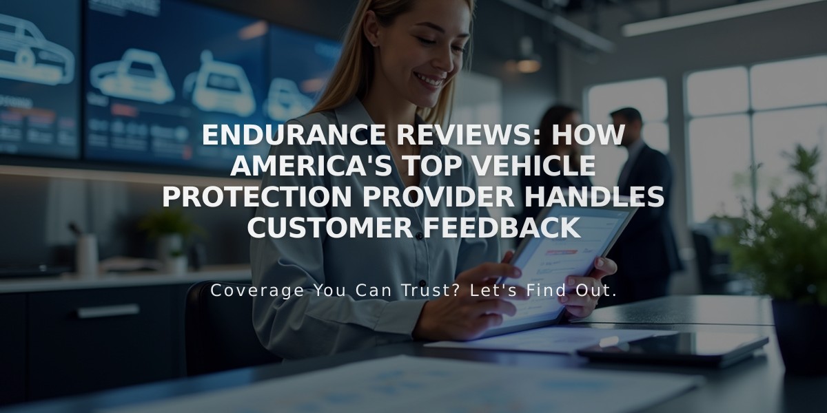 Endurance Reviews: How America's Top Vehicle Protection Provider Handles Customer Feedback