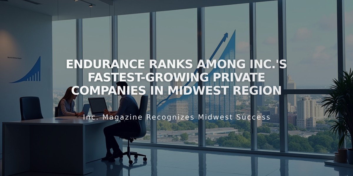 Endurance Ranks Among Inc.'s Fastest-Growing Private Companies in Midwest Region