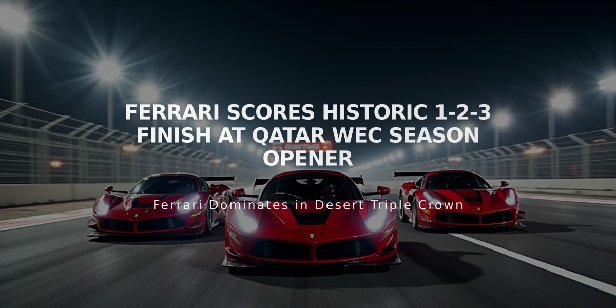 Ferrari Scores Historic 1-2-3 Finish at Qatar WEC Season Opener