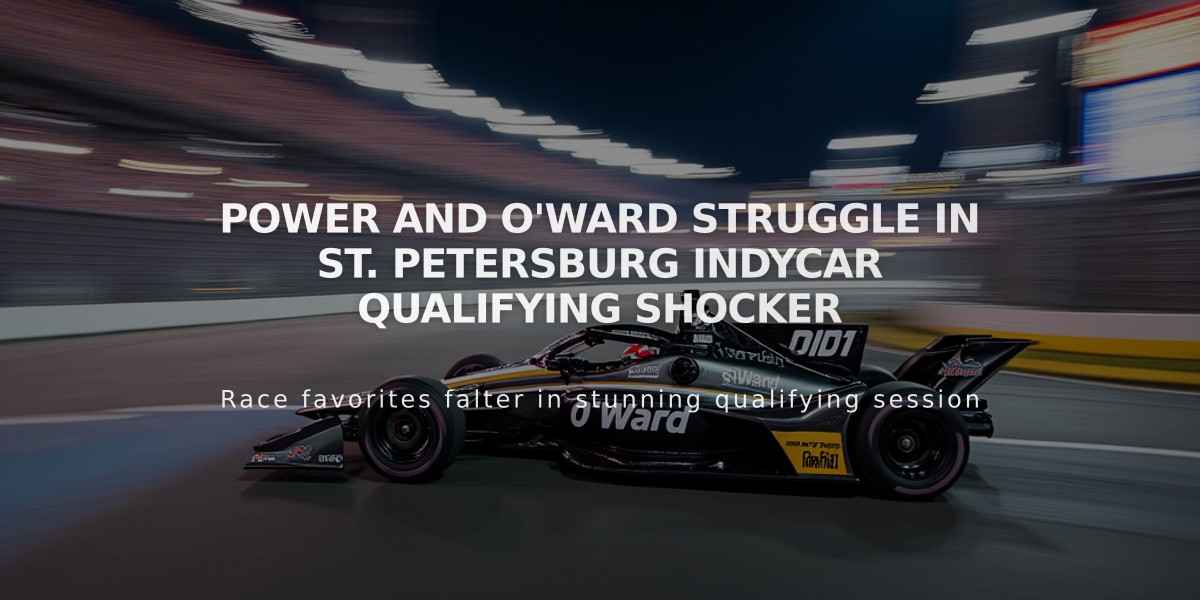 Power and O'Ward Struggle in St. Petersburg IndyCar Qualifying Shocker