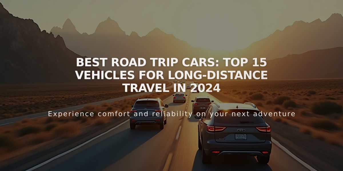 Best Road Trip Cars: Top 15 Vehicles for Long-Distance Travel in 2024