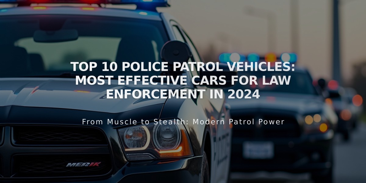 Top 10 Police Patrol Vehicles: Most Effective Cars for Law Enforcement in 2024