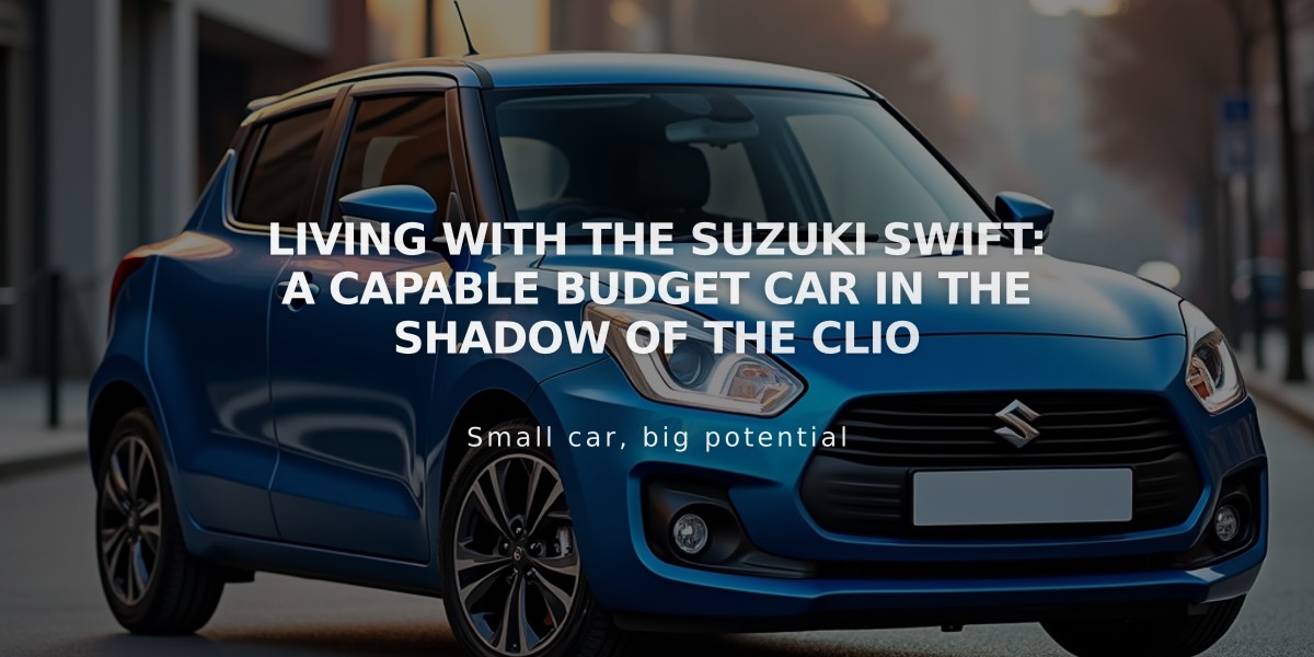 Living with the Suzuki Swift: A Capable Budget Car in the Shadow of the Clio