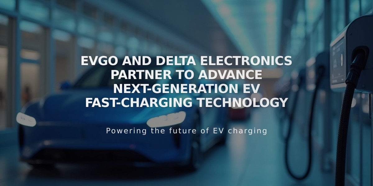 EVgo and Delta Electronics Partner to Advance Next-Generation EV Fast-Charging Technology