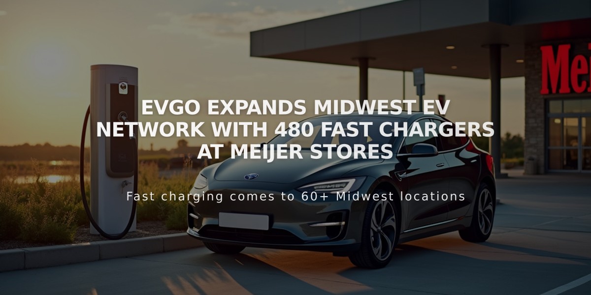 EVgo Expands Midwest EV Network with 480 Fast Chargers at Meijer Stores