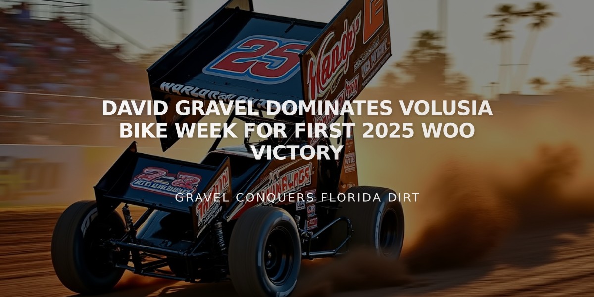 David Gravel Dominates Volusia Bike Week for First 2025 WoO Victory