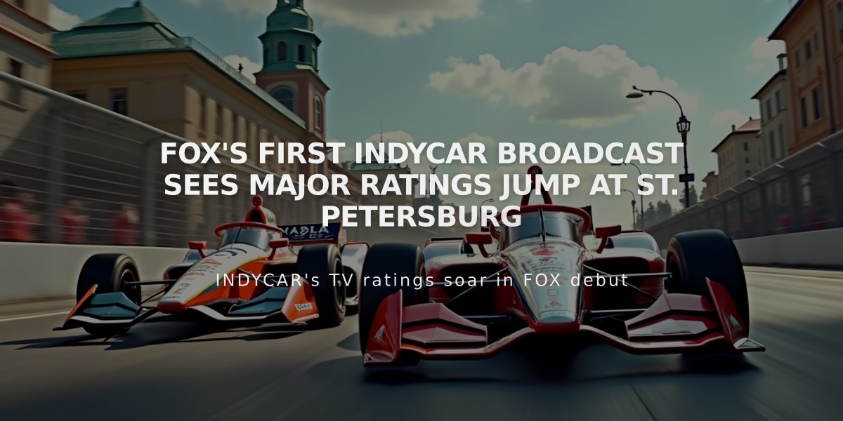 FOX's First IndyCar Broadcast Sees Major Ratings Jump at St. Petersburg