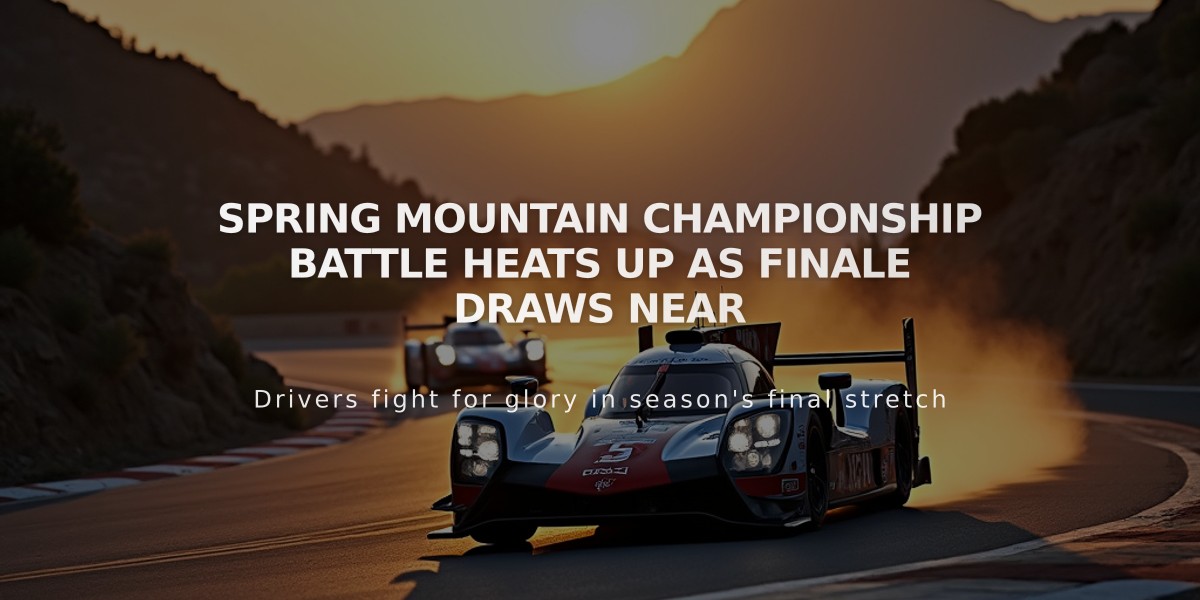 Spring Mountain Championship Battle Heats Up As Finale Draws Near