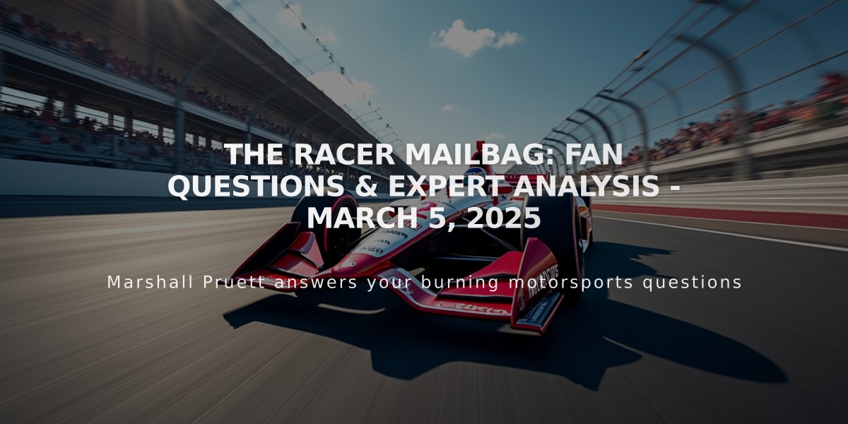 The RACER Mailbag: Fan Questions & Expert Analysis - March 5, 2025